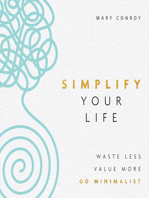 Title details for Simplify Your Life by Mary Conroy - Available